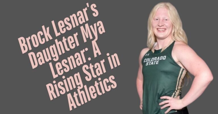 Brock Lesnar's Daughter Mya Lesnar: A Rising Star in Athletics